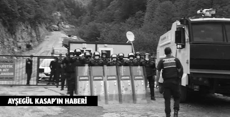 İkizdere’de Cengiz İnşaat’a TOMA kalkanı: Köy halkına kendi topraklarında ‘abluka’