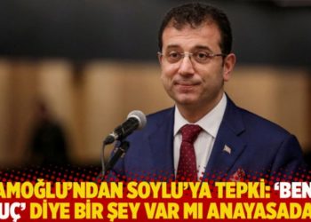 İmamoğlu'ndan Soylu'ya tepki: 'Bence su&ccedil;' diye bir şey var mı anayasada?