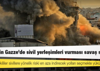 İnsan hakları örgütleri: İsrail'in Gazze'de sivil yerleşimleri vurması savaş suçu