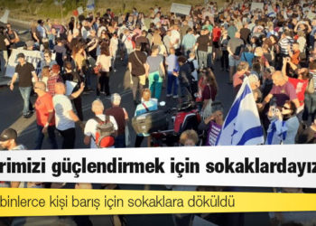 İsrail'de binlerce kişi barış için sokaklara döküldü