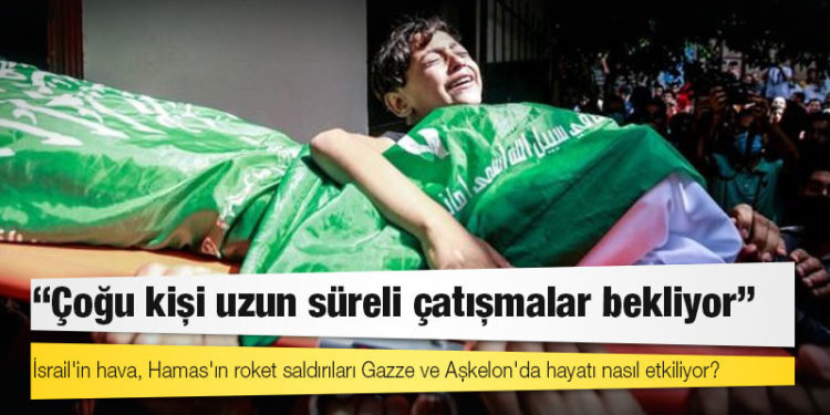 İsrail'in hava, Hamas'ın roket saldırıları Gazze ve Aşkelon'da hayatı nasıl etkiliyor?