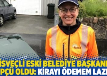 İsveçli eski Belediye Başkanı çöpçü oldu: Kirayı ödemem lazım!