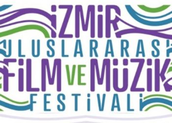 İzmir Uluslararası Film ve Müzik Festivali, 21 Haziran’da başlıyor