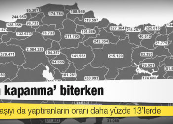 ‘Tam kapanma’ biterken: İki doz aşıyı da yaptıranların oranı daha yüzde 13’lerde