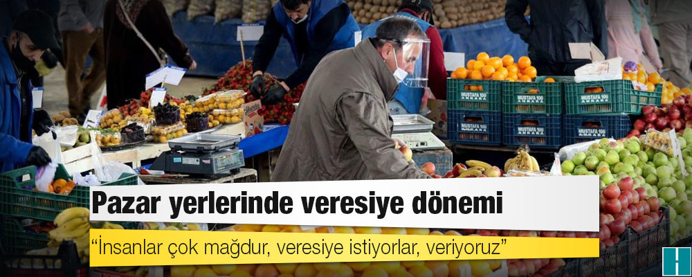 Çöküş tablosu: Pazar yerlerinde veresiye dönemi başladı