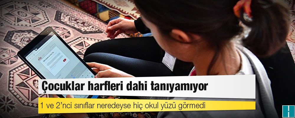 Çocuklar harfleri dahi tanıyamıyor: 1 ve 2’nci sınıflar neredeyse hiç okul yüzü görmedi