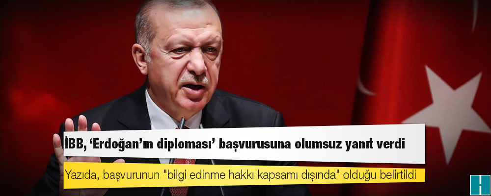 İBB, ‘Erdoğan’ın diploması’ başvurusuna olumsuz yanıt verdi