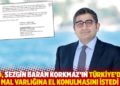 ABD, Sezgin Baran Korkmaz&rsquo;ın T&uuml;rkiye&rsquo;deki mal varlığına el konulmasını istedi