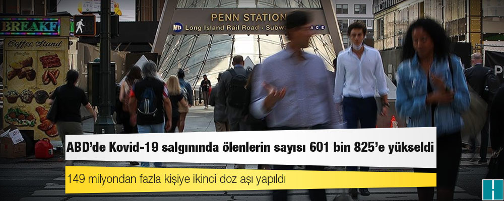 ABD'de Kovid-19 salgınında ölenlerin sayısı 601 bin 825'e yükseldi