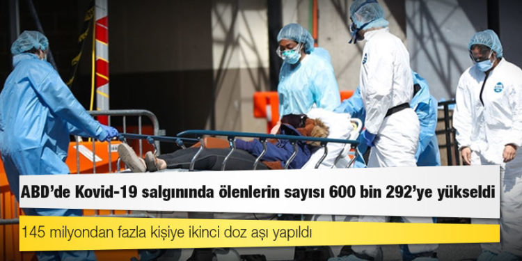 ABD'de Kovid-19 salgınında ölenlerin sayısı 600 bin 292'ye yükseldi