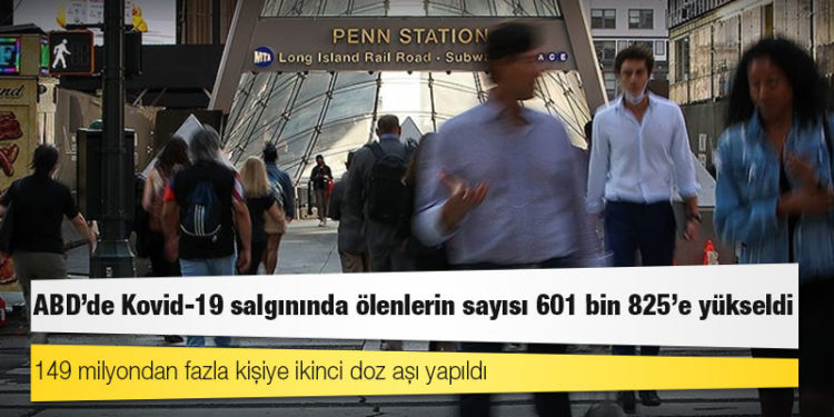 ABD'de Kovid-19 salgınında ölenlerin sayısı 601 bin 825'e yükseldi