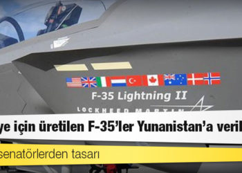 ABD'li senatörlerden tasarı: Türkiye için üretilen F-35'ler Yunanistan'a verilsin