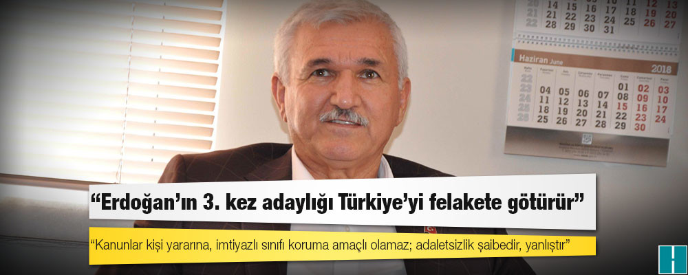 AKP kurucularından Kemal Albayrak: Erdoğan'ın 3. kez adaylığı Türkiye'yi felakete götürür