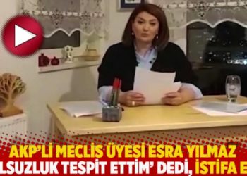 AKP'li meclis üyesi Esra Yılmaz 'yolsuzluk tespit ettim' dedi, istifa etti