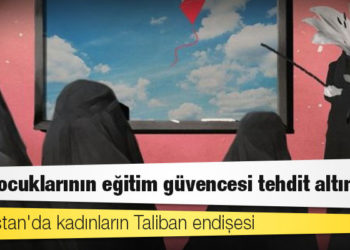 Afganistan'da kadınların Taliban endişesi: 'Kız çocuklarının eğitim güvencesi tehdit altında'