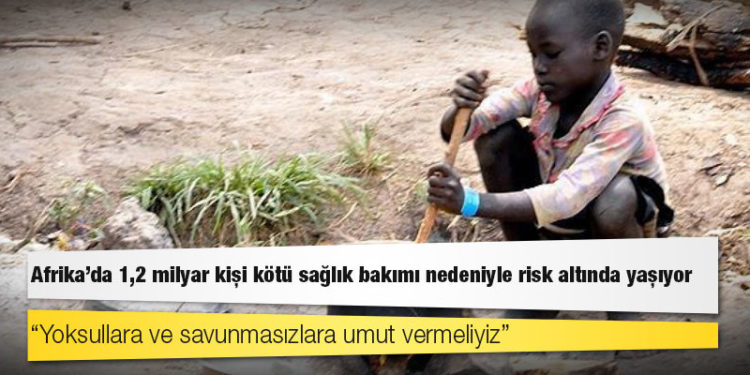 Afrika'da 1,2 milyar kişi kötü sağlık bakımı nedeniyle risk altında yaşıyor