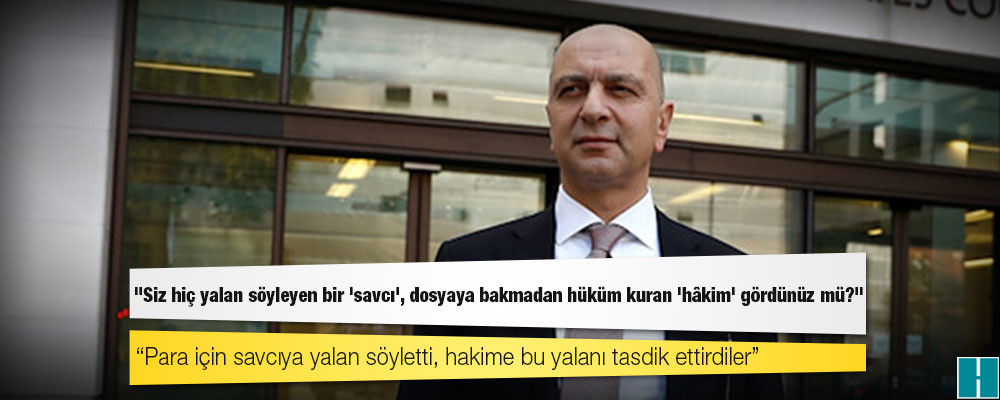 Akın İpek: Para için savcıya yalan söyletti, hakime bu yalanı tasdik ettirdiler