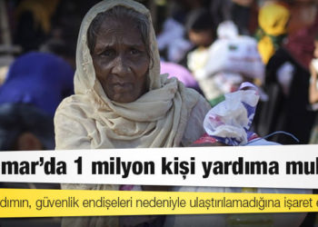 BM: Myanmar'da 1 milyon kişi yardıma muhtaç