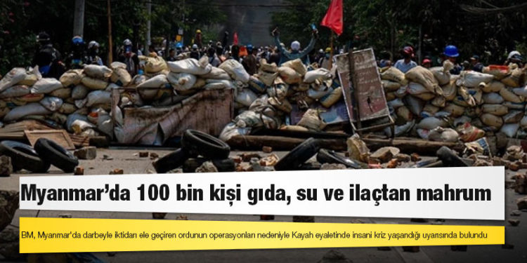 BM: Myanmar'da 100 bin kişi gıda, su ve ilaçtan mahrum