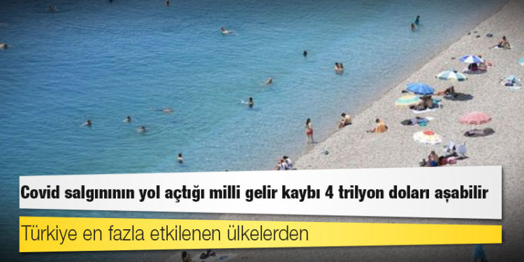 BM turizm raporu: Covid salgınının yol açtığı milli gelir kaybı 4 trilyon doları aşabilir, Türkiye en fazla etkilenen ülkelerden