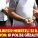 Balıkesir merkezli 32 ilde operasyon: 61 polise gözaltı kararı