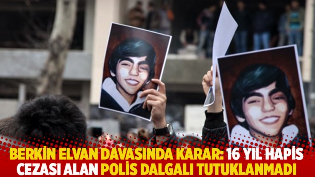 Berkin Elvan davasında karar: 16 yıl hapis cezası alan polis Dalgalı tutuklanmadı