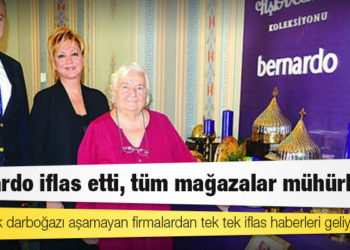 Bernardo iflas etti, tüm mağazalar mühürlendi