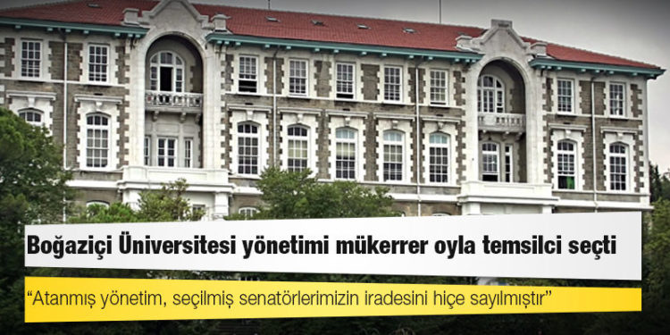 Boğaziçi Üniversitesi yönetimi mükerrer oyla temsilci seçti