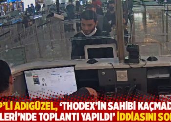 CHP'li Adıg&uuml;zel, 'Thodex'in sahibi ka&ccedil;madan İ&ccedil;işleri'nde toplantı yapıldı' iddiasını sordu