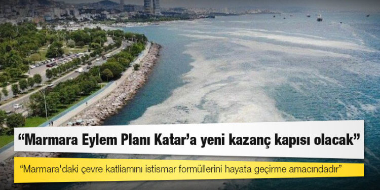 CHP'li Erdoğan Toprak: "Marmara Eylem Planı Katar’a yeni kazanç kapısı olacak"