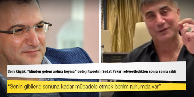 Cem Küçük, "Elinden geleni ardına koyma" dediği tweetini Sedat Peker retweetledikten sonra sonra sildi