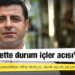 Demirtaş: 368 insan ekonomik çaresizlikten intihar etmiş ya, olacak şey mi, yer yerinden oynamalı
