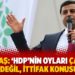 Demirtaş: 'HDP’nin oyları çantada keklik değil, ittifak konusunda...'