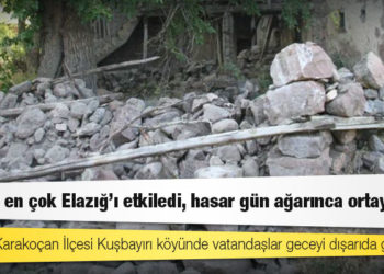 Deprem en çok Elazığ’ı etkiledi, hasar gün ağarınca ortaya çıktı