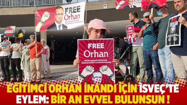 Eğitimci Orhan İnandı için İsveç'te eylem: Bir an evvel bulunsun!