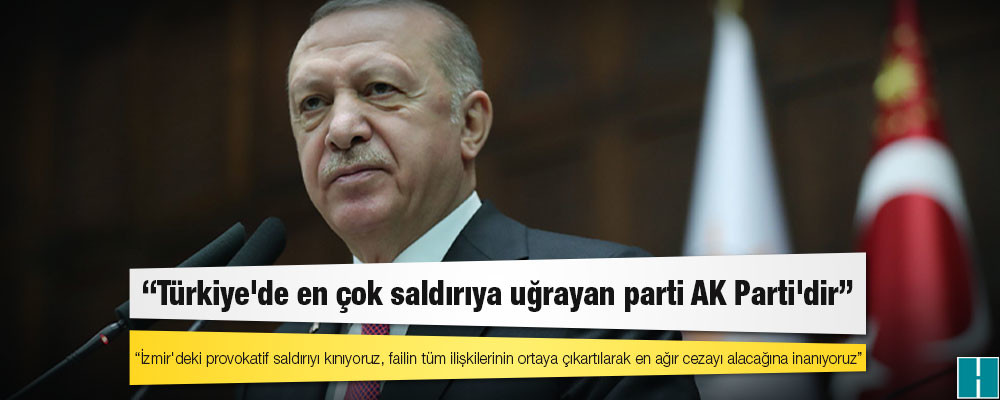 Erdoğan: Türkiye'de en çok saldırıya uğrayan ve bu saldırılarda en çok kayıp veren parti AK Parti'dir