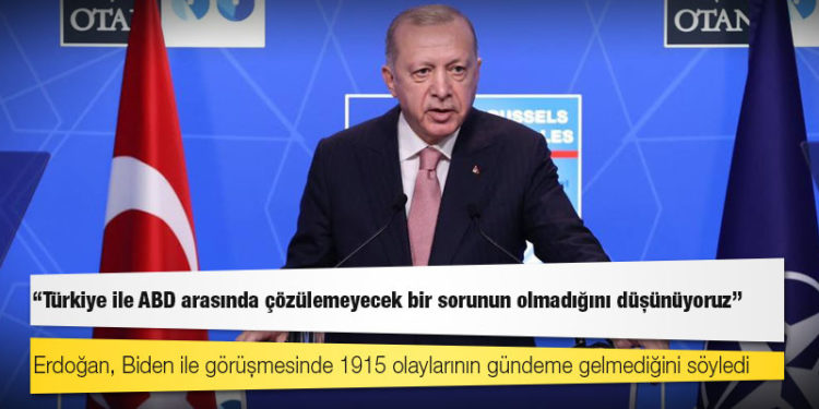 Erdoğan'dan Biden görüşmesinin ardından 1915 Olayları açıklaması: Hamdolsun gündeme gelmedi