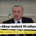 Erdoğan'ın sözleri sonrası Dolar/TL rakor kırmıştı; "Programın ülkeye maliyeti 90 milyar lira oldu"
