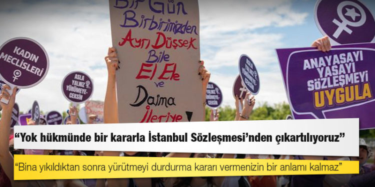 Eşitlik İçin Kadın Platformu'ndan Hülya Gülbahar: İstanbul Sözleşmesi'nden vazgeçmeyeceğiz çünkü karar yok hükmünde