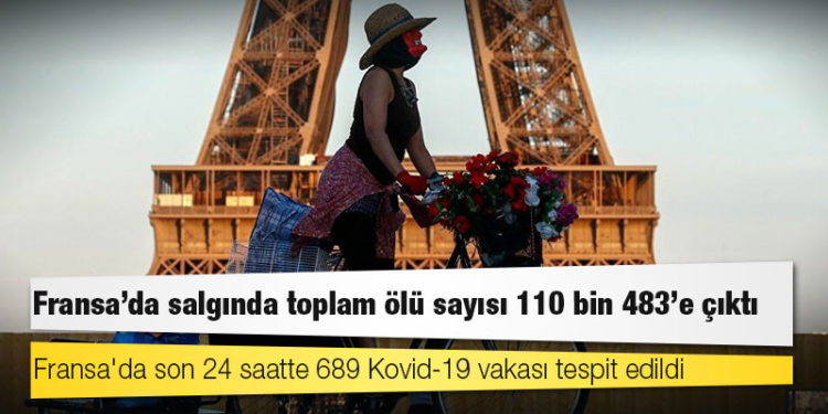 Fransa'da Kovid-19 nedeniyle ölenlerin sayısı 110 bin 483'e yükseldi