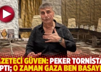 Gazeteci Cevheri Güven: Peker tornistan yaptı o zaman gaza ben basayım!