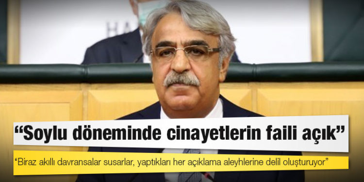 HDP Eş Genel Başkanı Sancar: Soylu döneminde cinayetlerin faili açık