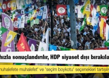 HDP’ye kapatma davası: Partide 'muhalefete muhalefet' ve 'seçim boykotu' seçenekleri tartışılıyor