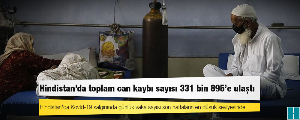 Hindistan'da Kovid-19 nedeniyle ölenlerin sayısı 331 bin 895'e yükseldi