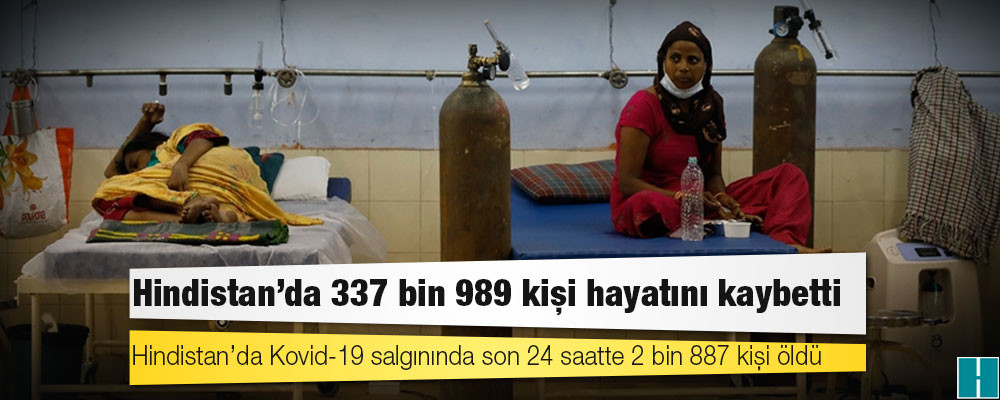 Hindistan'da Kovid-19 nedeniyle ölenlerin sayısı 337 bin 989'a yükseldi