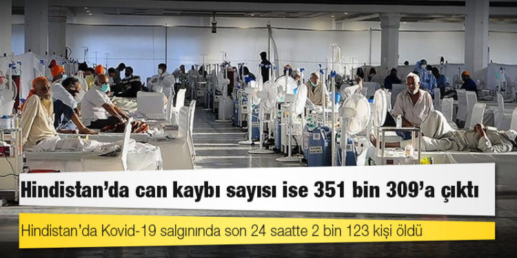 Hindistan'da Kovid-19 nedeniyle ölenlerin sayısı 351 bin 309'a yükseldi