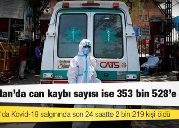Hindistan'da Kovid-19 nedeniyle ölenlerin sayısı 353 bin 528'e yükseldi