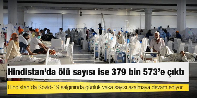 Hindistan'da Kovid-19 nedeniyle ölenlerin sayısı 379 bin 573'e yükseldi