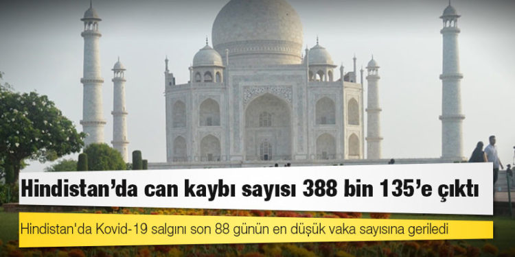 Hindistan'da Kovid-19 nedeniyle ölenlerin sayısı 388 bin 135'e yükseldi