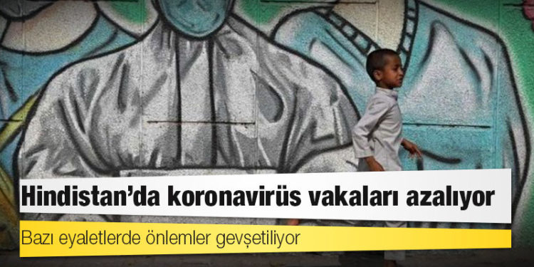 Hindistan'da koronavirüs vakaları azalıyor, bazı eyaletlerde önlemler gevşetiliyor